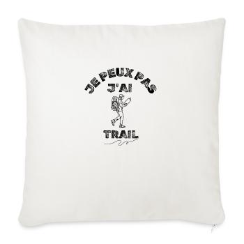 Humour | J'peux pas j'ai trail - Housse de coussin décorative 45 x 45 cm - blanc nature - Devant