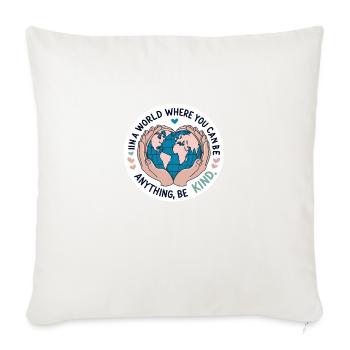 Be Kind World Compassion et unité sincères - Housse de coussin décorative 45 x 45 cm - blanc nature - Devant