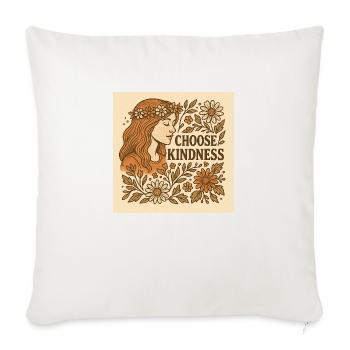 Choose kindness. Flowers. - Sofakissenbezug 45 x 45 cm - Naturweiß  - Vorne