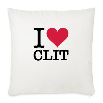 I love clitoris - Sofa pillowcase 17,3'' x 17,3'' (45 x 45 cm) - natural white - Front