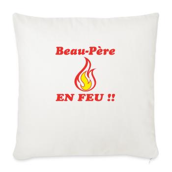 Beau Père EN FEU - Housse de coussin décorative 45 x 45 cm - blanc nature - Devant