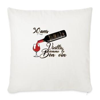 30 ans anniversaire vieillis bon vin humour alcool - Housse de coussin décorative 45 x 45 cm - blanc nature - Devant