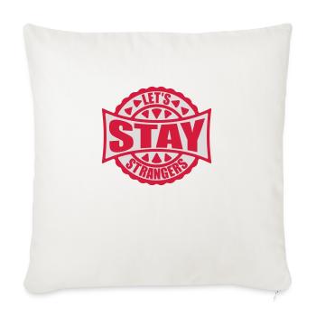 lets stay strangers quote - Sofa pillowcase 17,3'' x 17,3'' (45 x 45 cm) - natural white - Front