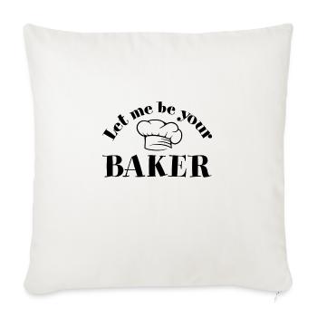 Let Me Be Your Baker With Baker's Hat Saying - Sofa pillowcase 17,3'' x 17,3'' (45 x 45 cm) - natural white - Front