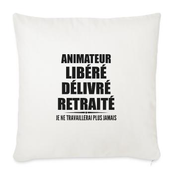 Animateur célèbre sa retraite avec humour cadeau - Housse de coussin décorative 45 x 45 cm - blanc nature - Devant