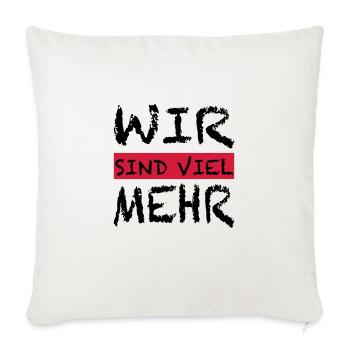 WIR SIND VIEL MEHR - Sofakissenbezug 45 x 45 cm - Naturweiß  - Vorne