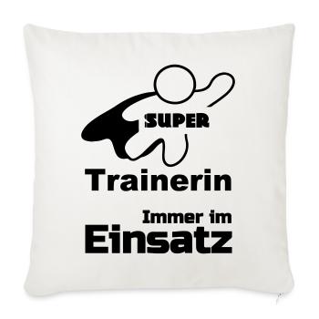 Super Trainerin, Sport, Verein, Geschenk - Sofakissenbezug 45 x 45 cm - Naturweiß  - Vorne
