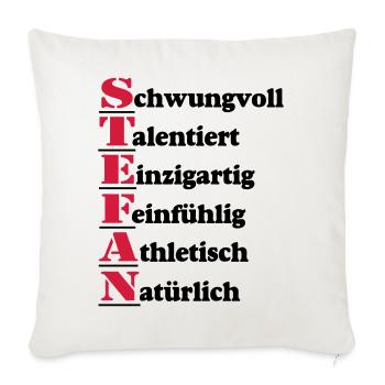 Stefan , Vorname,Namensschild,Name,Fun Shirt (25) - Sofakissenbezug 45 x 45 cm - Naturweiß  - Vorne
