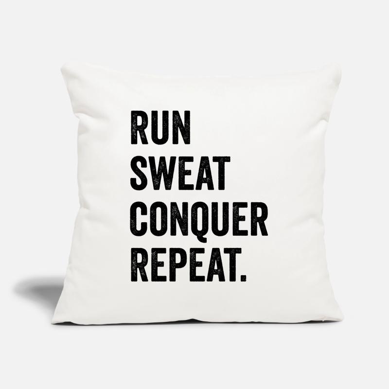 Run. Sweat. Conquer. Repeat. Sofa pillowcase 17,3'' x 17,3'' (45 x 45 cm)