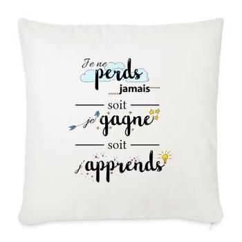 Citation : Je ne perds jamais - Housse de coussin décorative 45 x 45 cm - blanc nature - Devant