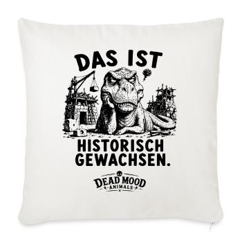 Historisch Gewachsen T-Rex Lustiges Büro Geschenk - Sofakissenbezug 45 x 45 cm - Naturweiß  - Vorne