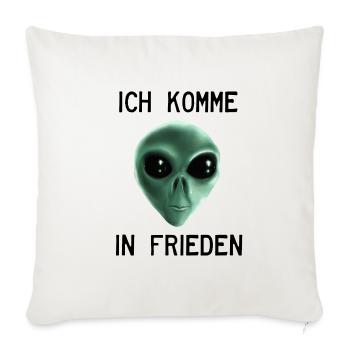 Alien - Ich komme in Frieden - Sofakissenbezug 45 x 45 cm - Naturweiß  - Vorne