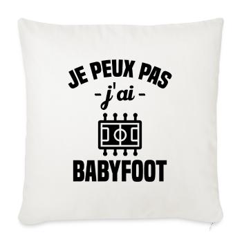 Je peux pas j'ai babyfoot humour cadeau - Housse de coussin décorative 45 x 45 cm - blanc nature - Devant
