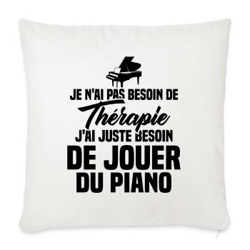 J'ai Juste Besoin De Jouer Du Piano Humour Cadeau - Housse de coussin décorative 45 x 45 cm - blanc nature - Devant