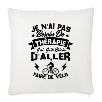 J'ai juste besoin d'aller faire du vélo - Housse de coussin décorative 45 x 45 cm - blanc nature - Devant