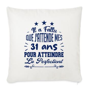 31 ans / perfection - Housse de coussin décorative 45 x 45 cm - blanc nature - Devant