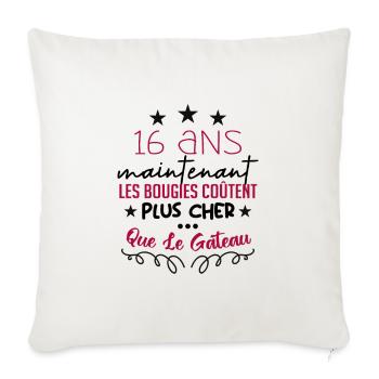 humour anniversaire 16 ans - Housse de coussin décorative 45 x 45 cm - blanc nature - Devant