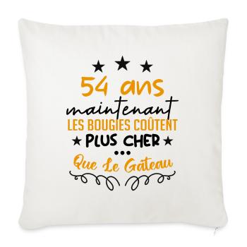 humour anniversaire 54 ans - Housse de coussin décorative 45 x 45 cm - blanc nature - Devant
