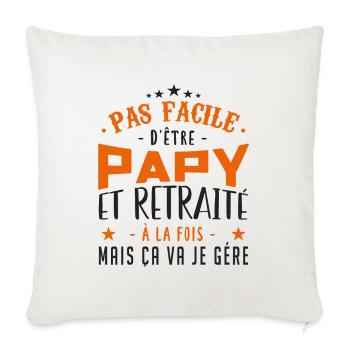 pas facile d'être Papy Et Retraité à La Fois - Housse de coussin décorative 45 x 45 cm - blanc nature - Devant