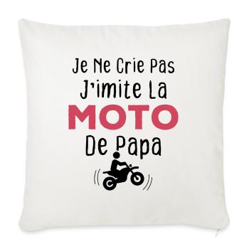 Je ne crie pas j'imite la moto de papa - Housse de coussin décorative 45 x 45 cm - blanc nature - Devant