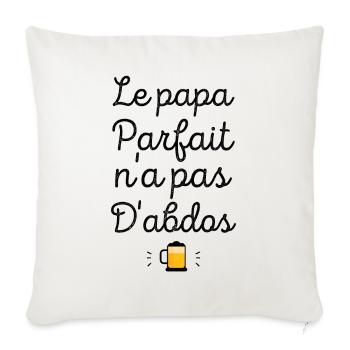 Le papa parfait n'a pas d'abdos - Housse de coussin décorative 45 x 45 cm - blanc nature - Devant