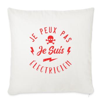 J'peux pas je suis électricien - Housse de coussin décorative 45 x 45 cm - blanc nature - Devant