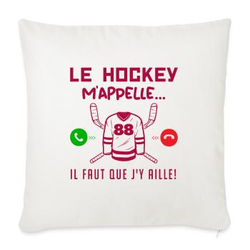 le hockey m'appelle il faut que j'y aille ! cadeau - Housse de coussin décorative 45 x 45 cm - blanc nature - Devant