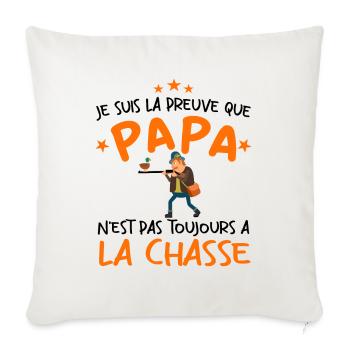 Preuve que papa n'est pas toujours à la chasse - Housse de coussin décorative 45 x 45 cm - blanc nature - Devant