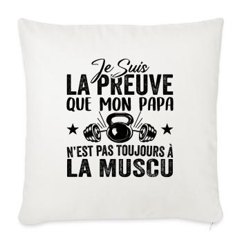 Preuve que mon papa muscu, Papa Musclé, Nouveau-né - Housse de coussin décorative 45 x 45 cm - blanc nature - Devant