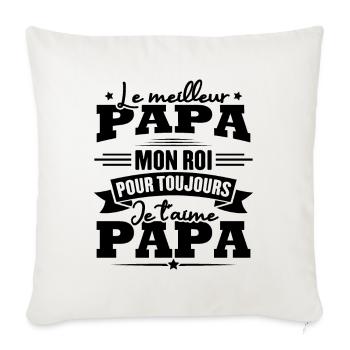 Le meilleur papa mon roi, je t'aime papa - Housse de coussin décorative 45 x 45 cm - blanc nature - Devant