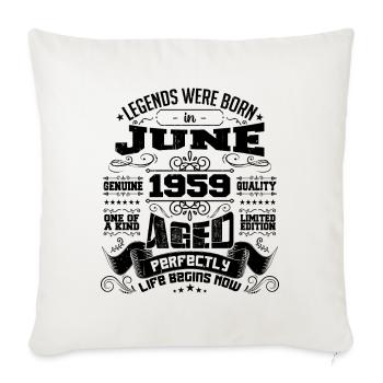 1959 Juin Anniversaire 1959 Juin | né en June 1959 - Housse de coussin décorative 45 x 45 cm - blanc nature - Devant