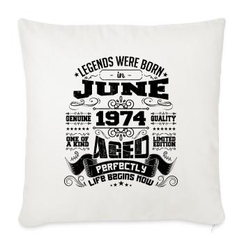 1974 June Anniversary 1974 June | born June 1974 - Sofa pillowcase 17,3'' x 17,3'' (45 x 45 cm) - natural white - Front