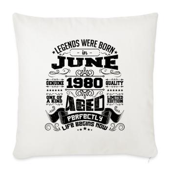 1980 Juin Anniversaire 1980 Juin | né en June 1980 - Housse de coussin décorative 45 x 45 cm - blanc nature - Devant