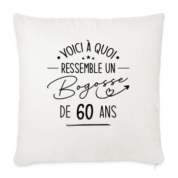Bogosse 60 ans Cadeau Humour Anniversaire 60 ans - Housse de coussin décorative 45 x 45 cm - blanc nature - Devant