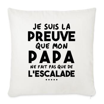 Preuve que papa ne fait pas que de l'escalade - Housse de coussin décorative 45 x 45 cm - blanc nature - Devant