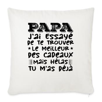 Papa J'ai Essayé De Te Trouver Le Meilleur Cadeau - Housse de coussin décorative 45 x 45 cm - blanc nature - Devant
