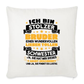 Ich stolzer bruder wundervollen lieben schwester - Sofakissenbezug 45 x 45 cm - Naturweiß  - Vorne