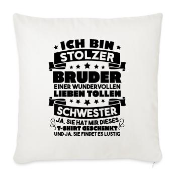 Ich stolzer bruder wundervollen lieben schwester - Sofakissenbezug 45 x 45 cm - Naturweiß  - Vorne