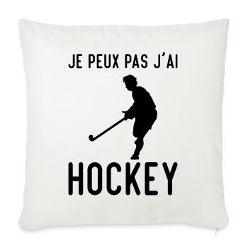 Hockey - Je Peux Pas J'ai Hockey Hockeyeur - Housse de coussin décorative 45 x 45 cm - blanc nature - Devant