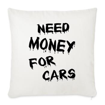 Need Money for Cars - Housse de coussin décorative 45 x 45 cm - blanc nature - Devant