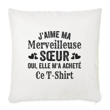 J'aime Ma Sœur, Sœur Amour Super Soeur Humour - Housse de coussin décorative 45 x 45 cm - blanc nature - Devant