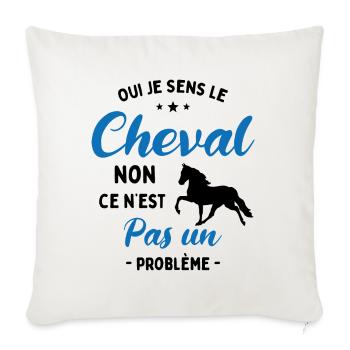 Oui Je Sens Le Cheval non ce n est pas un problème - Housse de coussin décorative 45 x 45 cm - blanc nature - Devant