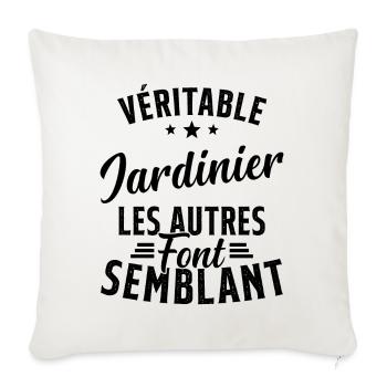 Véritable Jardinier Les Autres Font Semblant - Housse de coussin décorative 45 x 45 cm - blanc nature - Devant