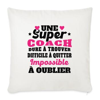 Une Super Coach Idée Femme Cadeau Humour - Housse de coussin décorative 45 x 45 cm - blanc nature - Devant