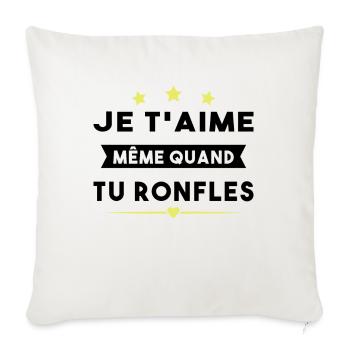 Couple Saint Valentin Je T'aime Quand Tu Ronfles - Housse de coussin décorative 45 x 45 cm - blanc nature - Devant