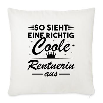 So sieht eine richtig coole Rentnerin aus - Sofakissenbezug 45 x 45 cm - Naturweiß  - Vorne