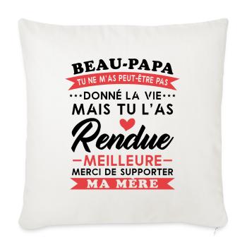 Handsome dad not given life but made better - Sofa pillowcase 17,3'' x 17,3'' (45 x 45 cm) - natural white - Front