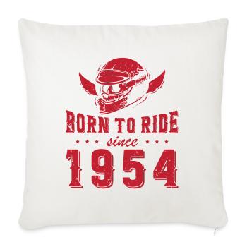 Born To Ride Since 1954 Biker Geschenk - Sofakissenbezug 45 x 45 cm - Naturweiß  - Vorne