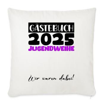 Jugendweihe 2025 Gästebuch Geschenk Mädchen Jungen - Sofakissenbezug 45 x 45 cm - Naturweiß  - Vorne
