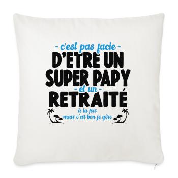 Cadeau De Retraite Pour Un Super Papy Retraité - Housse de coussin décorative 45 x 45 cm - blanc nature - Devant